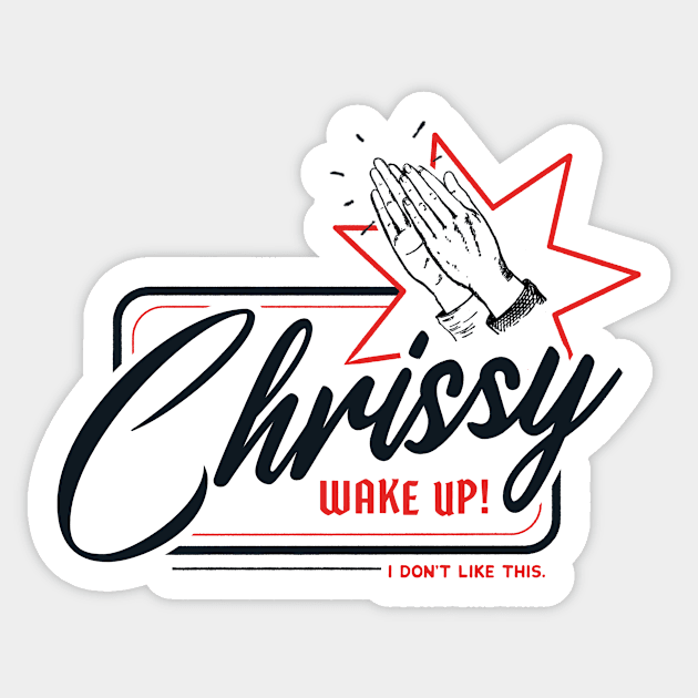 Chrissy Wake Up! Sticker by ChelseaLecompte